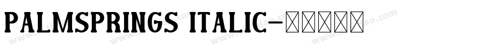PalmSprings Italic字体转换